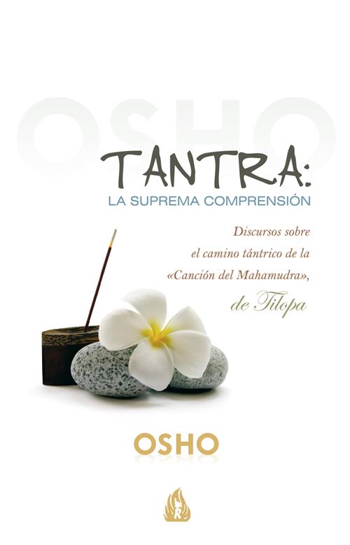 TANTRA: LA SUPREMA COMPRENSION | 9788486797034 | OSHO | Galatea Llibres | Llibreria online de Reus, Tarragona | Comprar llibres en català i castellà online