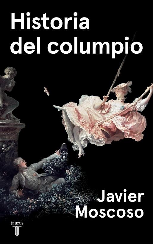 HISTORIA DEL COLUMPIO | 9788430622214 | MOSCOSO, JAVIER | Galatea Llibres | Llibreria online de Reus, Tarragona | Comprar llibres en català i castellà online