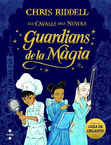 GUARDIANS DE LA MÀGIA | 9788466147675 | RIDDELL, CHRIS | Galatea Llibres | Librería online de Reus, Tarragona | Comprar libros en catalán y castellano online