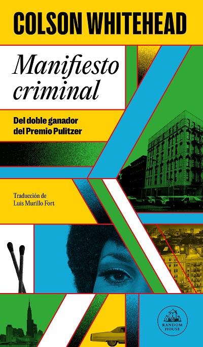 MANIFIESTO CRIMINAL (RAY CARNEY 2) | 9788439743507 | WHITEHEAD, COLSON | Galatea Llibres | Librería online de Reus, Tarragona | Comprar libros en catalán y castellano online