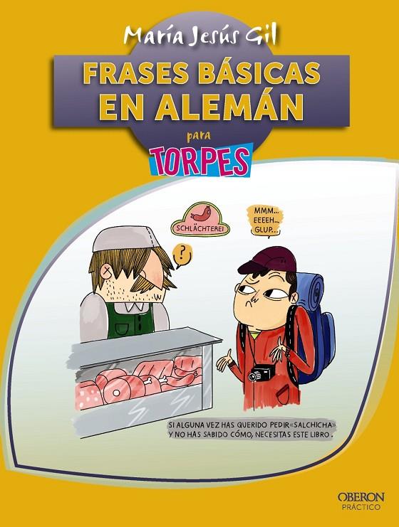 FRASES BÁSICAS EN ALEMÁN PARA TORPES | 9788441538344 | GIL VALDÉS, MARÍA JESÚS | Galatea Llibres | Llibreria online de Reus, Tarragona | Comprar llibres en català i castellà online