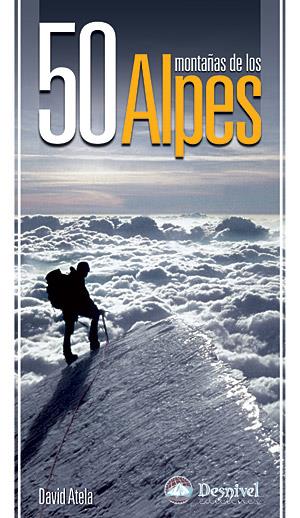 50 MONTAÑAS DE LOS ALPES | 9788498291339 | ATELA, DAVID | Galatea Llibres | Librería online de Reus, Tarragona | Comprar libros en catalán y castellano online