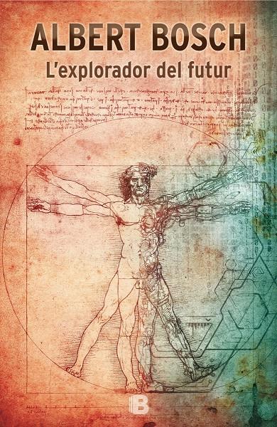 L'EXPLORADOR DEL FUTUR | 9788466657631 | BOSCH, ALBERT | Galatea Llibres | Llibreria online de Reus, Tarragona | Comprar llibres en català i castellà online