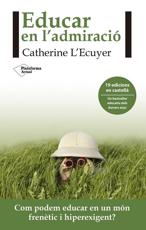 EDUCAR EN L'ADMIRACIO | 9788416820962 | L'ECUYER, CATHERINE | Galatea Llibres | Llibreria online de Reus, Tarragona | Comprar llibres en català i castellà online