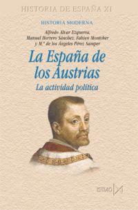 ESPAÑA DE LOS AUSTRIAS, LA | 9788470904615 | ALVAR EZQUERRA, ALFREDA | Galatea Llibres | Librería online de Reus, Tarragona | Comprar libros en catalán y castellano online