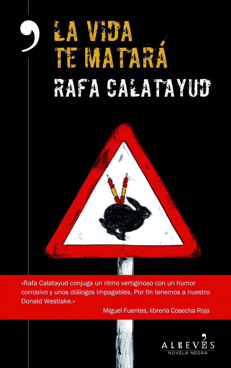 LA VIDA TE MATARÁ | 9788415900986 | CALATAYUD, RAFA | Galatea Llibres | Llibreria online de Reus, Tarragona | Comprar llibres en català i castellà online