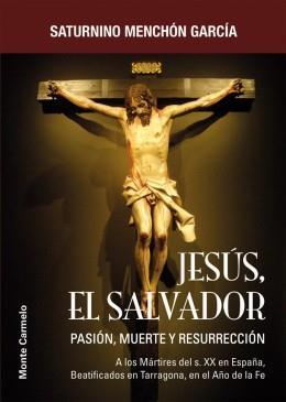 JESUS EL SALVADOR | 9788483535769 | MENCHON, SATURNINO | Galatea Llibres | Llibreria online de Reus, Tarragona | Comprar llibres en català i castellà online