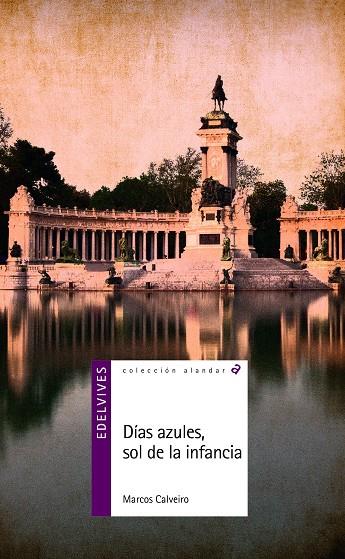 DÍAS AZULES, SOL DE LA INFANCIA | 9788414006337 | CALVEIRO SÁNCHEZ, MARCOS | Galatea Llibres | Llibreria online de Reus, Tarragona | Comprar llibres en català i castellà online