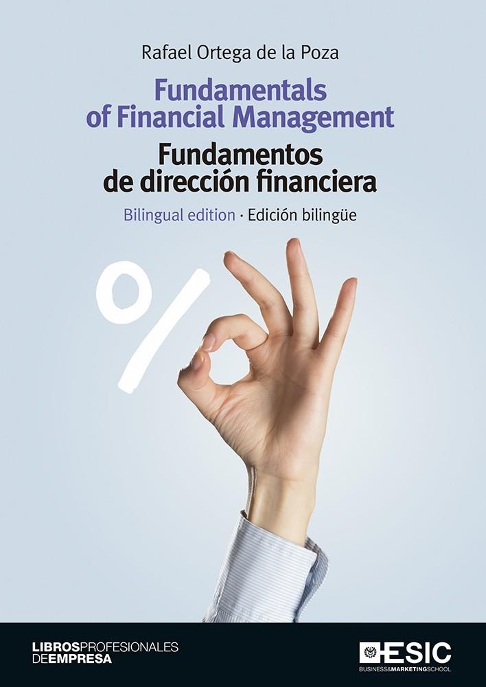 FUNDAMENTALS OF FINANCIAL MANAGEMENT (ESP-ING) | 9788417129255 | ORTEGA DE LA POZA, RAFAEL | Galatea Llibres | Llibreria online de Reus, Tarragona | Comprar llibres en català i castellà online