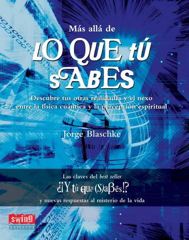 MAS ALLA DE LO QUE TU SABES (BOLSILLO) | 9788496746428 | BLASCHKE, JORGE | Galatea Llibres | Llibreria online de Reus, Tarragona | Comprar llibres en català i castellà online