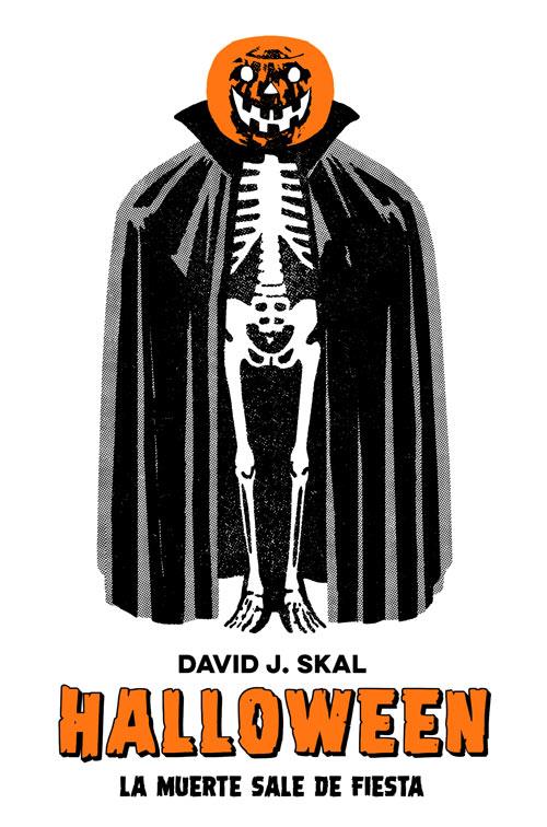 HALLOWEEN. LA MUERTE SALE DE FIESTA | 9788417645069 | SKAL, DAVID J. | Galatea Llibres | Llibreria online de Reus, Tarragona | Comprar llibres en català i castellà online