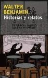 HISTORIAS Y RELATOS | 9788476697054 | BENJAMIN, WALTER | Galatea Llibres | Llibreria online de Reus, Tarragona | Comprar llibres en català i castellà online