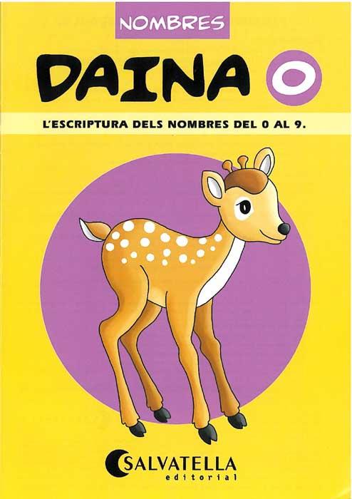 DAINA 0 ESCRIPTURA DELS NOMBRES DEL 0 AL 9 | 9788472108318 | BORI VIVAS, PILAR | Galatea Llibres | Llibreria online de Reus, Tarragona | Comprar llibres en català i castellà online