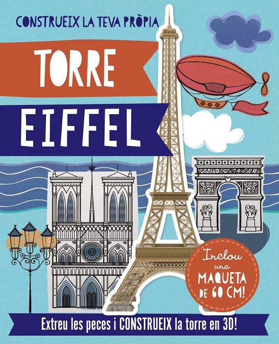 CONSTRUEIX LA TEVA PROPIA TORRE EIFFEL | 9788499065564 | BIGGS, FIONA | Galatea Llibres | Llibreria online de Reus, Tarragona | Comprar llibres en català i castellà online