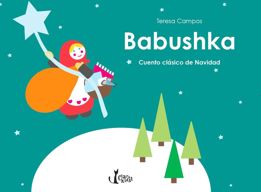 BABUSHKA. CUENTO CLÁSICO DE NAVIDAD | 9788491360063 | CAMPOS GARCIA, TERESA | Galatea Llibres | Llibreria online de Reus, Tarragona | Comprar llibres en català i castellà online