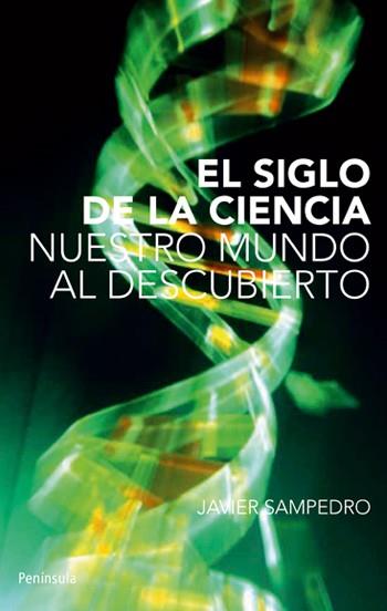 SIGLO DE LA CIENCIA, EL | 9788483079003 | SAMPEDRO PLEITE,JAVIER | Galatea Llibres | Llibreria online de Reus, Tarragona | Comprar llibres en català i castellà online