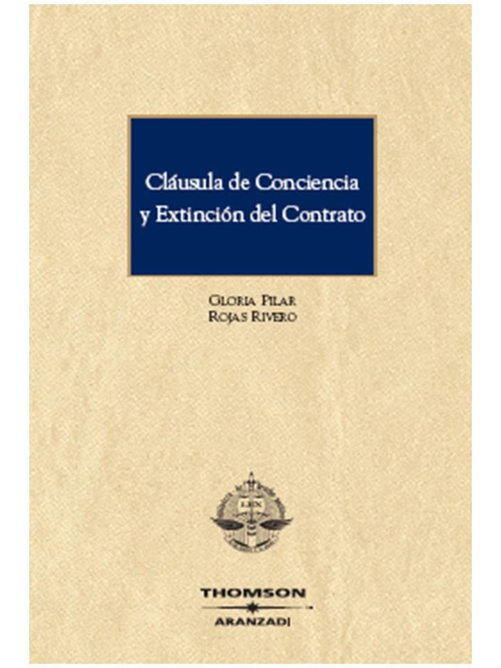 CLAUSULA DE CONCIENCIA Y EXTINCION DEL CONTRATO | 9788483555347 | ROJAS RIVERO, GLORIA PILAR | Galatea Llibres | Llibreria online de Reus, Tarragona | Comprar llibres en català i castellà online