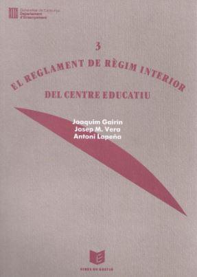 REGLAMENT DE REGIM INTERIOR DEL CENTRE EDUCATIU, | 9788439315124 | Gairin, Joaquin, etc. | Galatea Llibres | Llibreria online de Reus, Tarragona | Comprar llibres en català i castellà online