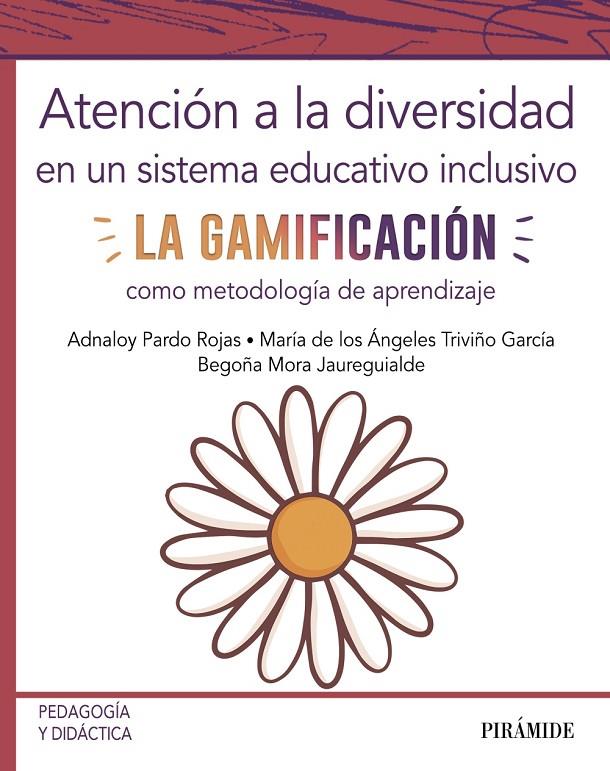 ATENCIÓN A LA DIVERSIDAD EN UN SISTEMA EDUCATIVO INCLUSIVO | 9788436842821 | PARDO ROJAS, ADNALOY/TRIVIÑO GARCÍA, MARÍA DE LOS ÁNGELES/MORA JAUREGUIALDE, BEGOÑA | Galatea Llibres | Llibreria online de Reus, Tarragona | Comprar llibres en català i castellà online