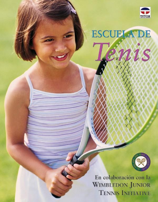 ESCUELA DE TENIS | 9788479024857 | WIMBLEDON JUNIOR TENNIS INITIATIVE | Galatea Llibres | Llibreria online de Reus, Tarragona | Comprar llibres en català i castellà online