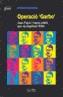 OPERACIO GARBO | 9788497791984 | DESTREMAU, CHRISTIAN | Galatea Llibres | Librería online de Reus, Tarragona | Comprar libros en catalán y castellano online