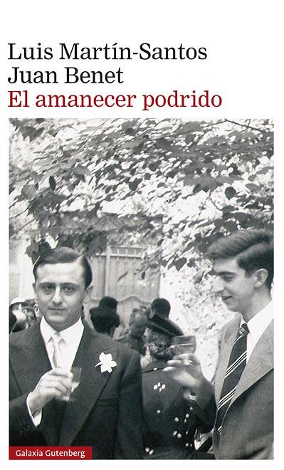 EL AMANECER PODRIDO | 9788418218682 | MARTÍN-SANTOS, LUIS / BENET, JUAN | Galatea Llibres | Llibreria online de Reus, Tarragona | Comprar llibres en català i castellà online