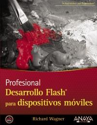 DESARROLLO FLASH PARA DISPOSITIVOS MÓVILES | 9788441529670 | WAGNER, RICHARD | Galatea Llibres | Llibreria online de Reus, Tarragona | Comprar llibres en català i castellà online