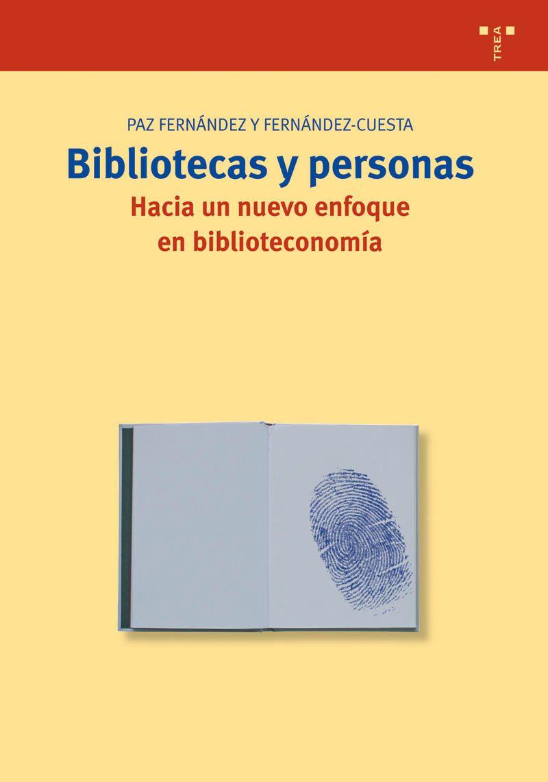 BIBLIOTECAS Y PERSONAS | 9788497041928 | FERNANDEZ, PAZ | Galatea Llibres | Llibreria online de Reus, Tarragona | Comprar llibres en català i castellà online