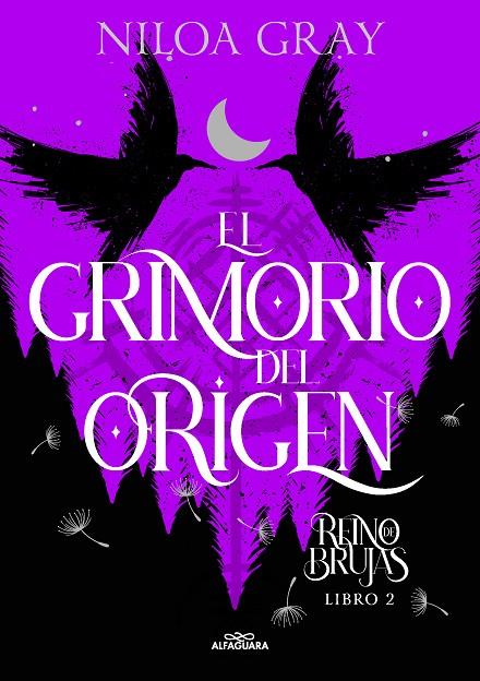 EL GRIMORIO DEL ORIGEN (REINO DE BRUJAS 2) | 9788419688095 | GRAY, NILOA | Galatea Llibres | Llibreria online de Reus, Tarragona | Comprar llibres en català i castellà online