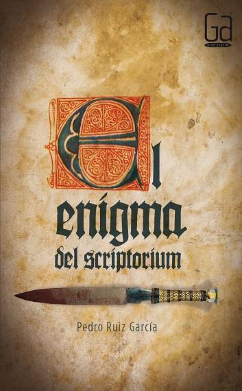 EL ENIGMA DEL SCRIPTORIUM | 9788467555745 | RUIZ GARCÍA, PEDRO | Galatea Llibres | Llibreria online de Reus, Tarragona | Comprar llibres en català i castellà online