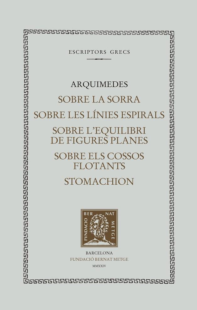 EL LLIBRE DE LA SORRA. SOBRE LES LÍNIES ESPIRALS. SOBRE L'EQUILIBRI DE FIGURES P | 9788498594492 | ARQUÍMEDES | Galatea Llibres | Llibreria online de Reus, Tarragona | Comprar llibres en català i castellà online