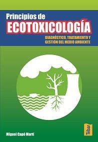 PRINCIPIOS DE ECOTOXICOLOGIA | 9788473602631 | CAPO | Galatea Llibres | Llibreria online de Reus, Tarragona | Comprar llibres en català i castellà online