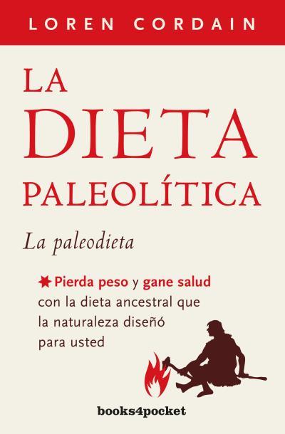 LA DIETA PALEOLÍTICA | 9788415870913 | CORDAIN, LOREN | Galatea Llibres | Llibreria online de Reus, Tarragona | Comprar llibres en català i castellà online