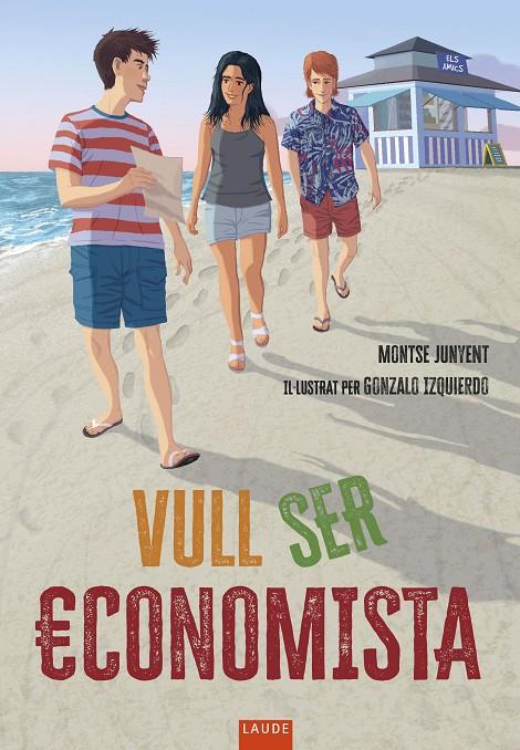 VULL SER ECONOMISTA | 9788447953110 | JUNYENT, MONTSE | Galatea Llibres | Llibreria online de Reus, Tarragona | Comprar llibres en català i castellà online