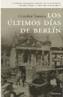 ULTIMOS DIAS DE BERLIN, LOS | 9788483076828 | TAMAYO, CRISTOBAL | Galatea Llibres | Llibreria online de Reus, Tarragona | Comprar llibres en català i castellà online