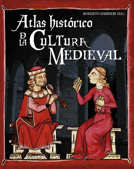 ATLAS HISTORICO DE LA CULTURA MEDIEVAL | 9788428531351 | BERNET, ROBERTO HERALDO TR. | Galatea Llibres | Llibreria online de Reus, Tarragona | Comprar llibres en català i castellà online