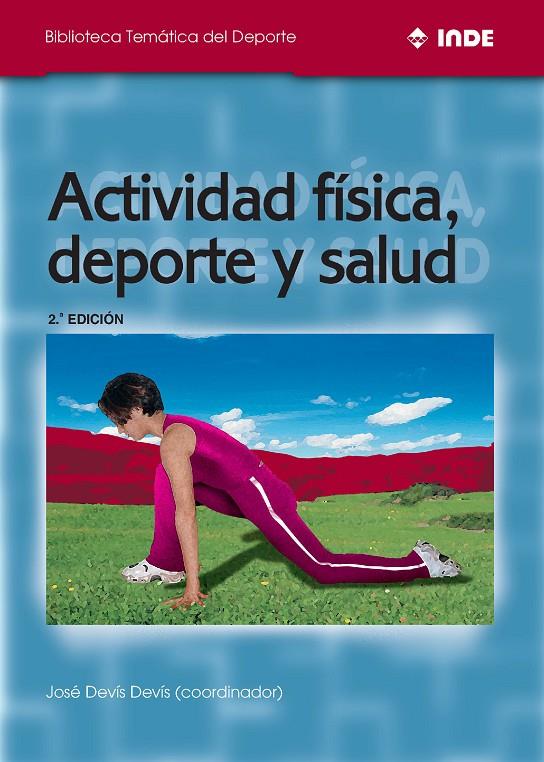 ACTIVIDAD FISICA DEPORTE SALUD(BTD) | 9788495114099 | DEVIS,J | Galatea Llibres | Llibreria online de Reus, Tarragona | Comprar llibres en català i castellà online