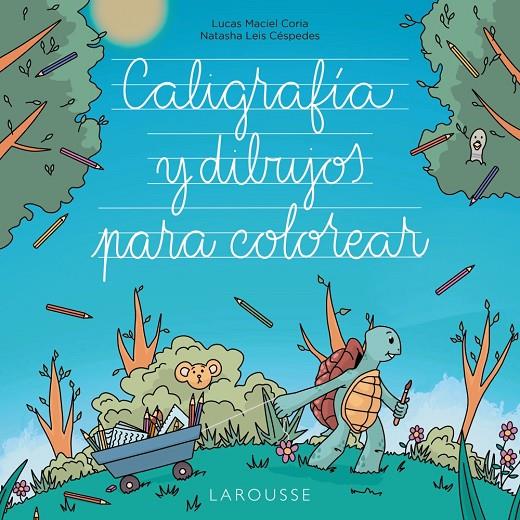 CALIGRAFÍA Y DIBUJOS PARA COLOREAR | 9788419436931 | LEIS CÉSPEDES, NATASHA/MACIEL CORIA, LUCAS | Galatea Llibres | Llibreria online de Reus, Tarragona | Comprar llibres en català i castellà online