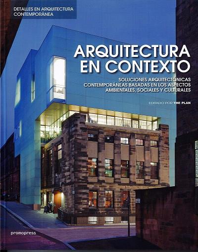 ARQUITECTURA EN CONTEXTO | 9788416851751 | AA.VV. | Galatea Llibres | Llibreria online de Reus, Tarragona | Comprar llibres en català i castellà online