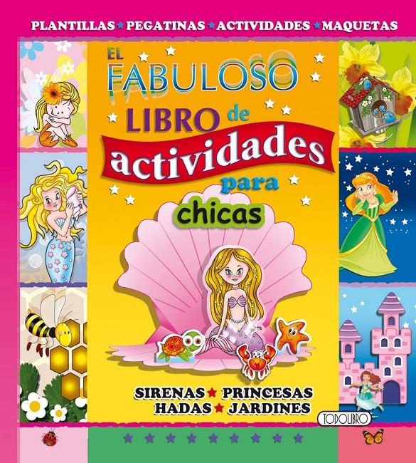 EL FABULOSO LIBRO DE ACTIVIDADES PARA CHICAS | 9788490371220 | Galatea Llibres | Llibreria online de Reus, Tarragona | Comprar llibres en català i castellà online