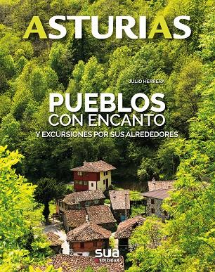 ASTURIAS. PUEBLOS CON ENCANTO Y EXCURSIONES | 9788482166698 | HERRERA, JULIO | Galatea Llibres | Llibreria online de Reus, Tarragona | Comprar llibres en català i castellà online