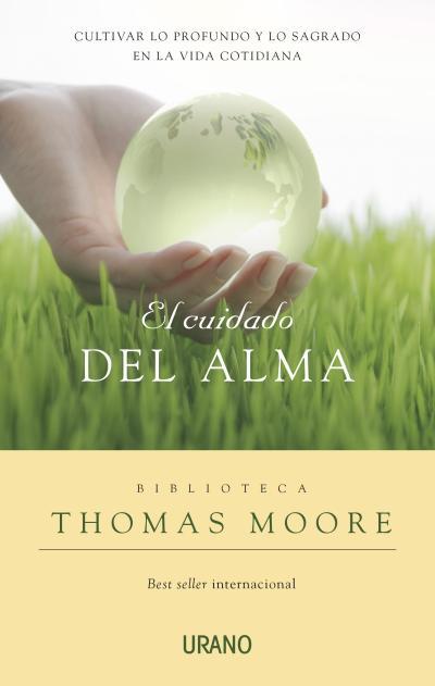 EL CUIDADO DEL ALMA | 9788479536954 | MOORE, THOMAS | Galatea Llibres | Llibreria online de Reus, Tarragona | Comprar llibres en català i castellà online