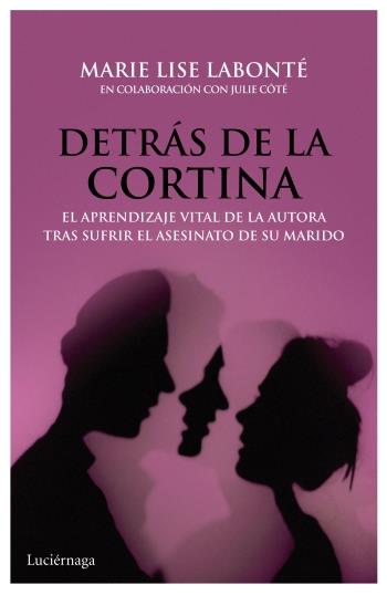 DETRÁS DE LA CORTINA | 9788492545858 | LABONTÉ, MARIE LISE | Galatea Llibres | Librería online de Reus, Tarragona | Comprar libros en catalán y castellano online