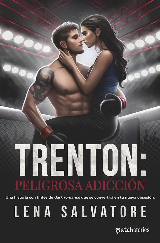 TRENTON: PELIGROSA ADICCIÓN | 9788408297871 | SALVATORE, LENA | Galatea Llibres | Librería online de Reus, Tarragona | Comprar libros en catalán y castellano online