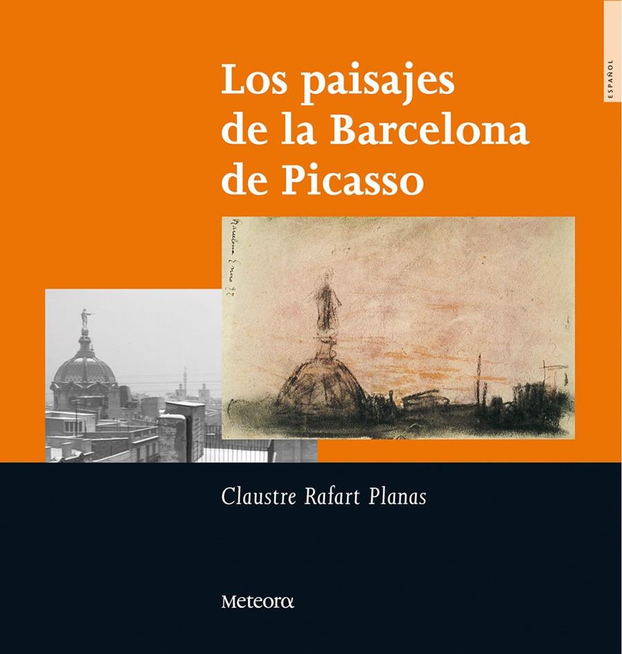 PAISAJES DE LA BARCELONA DE PICASSO | 9788495623515 | RAFART, CLAUSTRE | Galatea Llibres | Llibreria online de Reus, Tarragona | Comprar llibres en català i castellà online