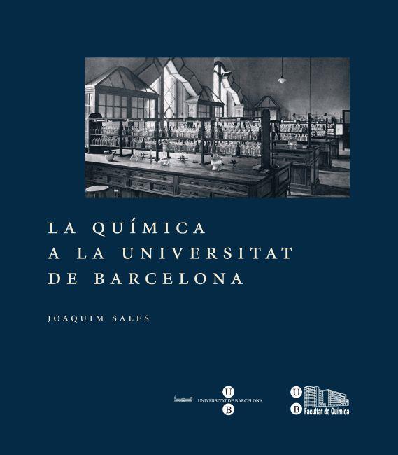 QUIMICA A LA UNIVERSITAT DE BARCELONA | 9788447535057 | SALES, JOAQUIM | Galatea Llibres | Librería online de Reus, Tarragona | Comprar libros en catalán y castellano online