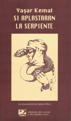 SI APLASTARAN LA SERPIENTE | 9788487198724 | KEMAL, YASAR | Galatea Llibres | Llibreria online de Reus, Tarragona | Comprar llibres en català i castellà online