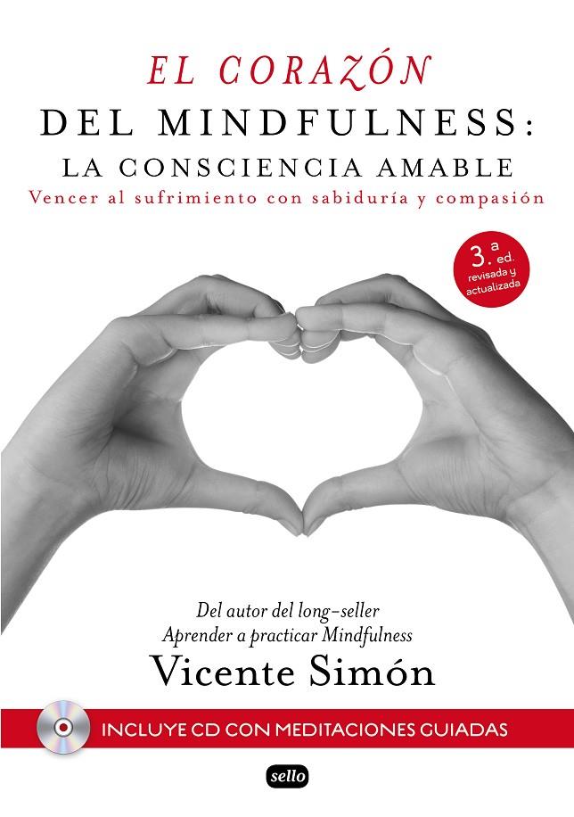 EL CORAZON DEL MINDFULNESS + CD | 9788415132196 | SIMON, VICENTE | Galatea Llibres | Librería online de Reus, Tarragona | Comprar libros en catalán y castellano online