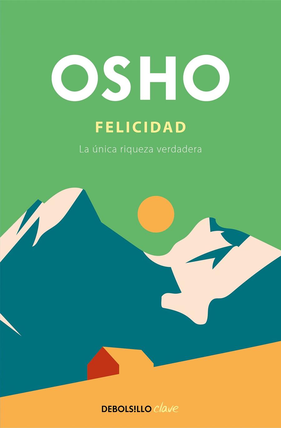 FELICIDAD | 9788466372473 | OSHO | Galatea Llibres | Llibreria online de Reus, Tarragona | Comprar llibres en català i castellà online