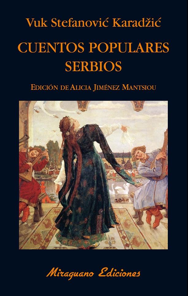 CUENTOS POPULARES SERBIOS | 9788478134410 | KARADZIC, VUK STEFANOVIC | Galatea Llibres | Llibreria online de Reus, Tarragona | Comprar llibres en català i castellà online